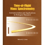 《time of flight mass spectrometry》 Robert J. Cotter 飞行时间质谱书籍